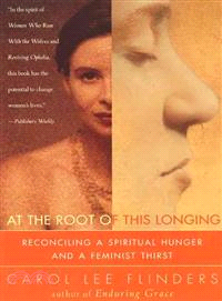 At the Root of This Longing ─ Reconciling a Spiritual Hunger and a Feminist Thirst