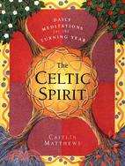 The Celtic Spirit ─ Daily Meditations for the Turning Year