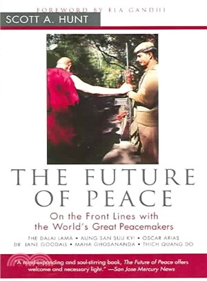 The Future of Peace ― On the Front Lines With the World's Great Peacemakers