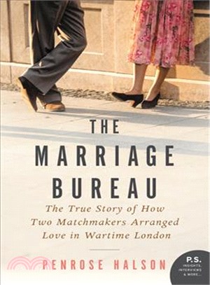 The Marriage Bureau ─ The True Story of How Two Matchmakers Arranged Love in Wartime London