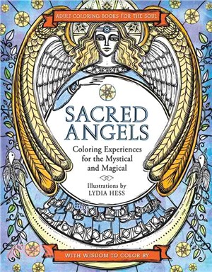 Sacred Angels ─ Coloring Experiences for the Mystical and Magical