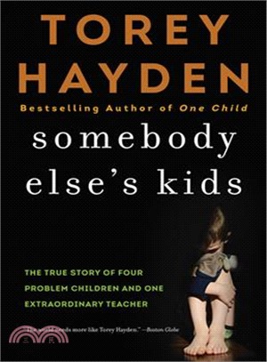 Somebody Else's Kids ─ The True Story of Four Problem Children and One Extraordinary Teacher