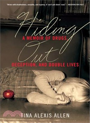 Hiding Out ― A Memoir of Drugs, Deception, and Double Lives