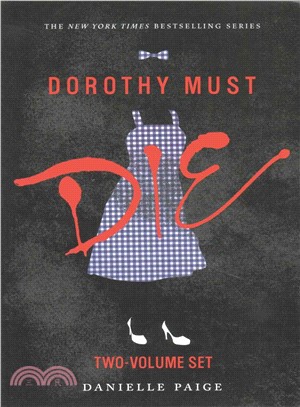 Dorothy Must Die ─ Dorothy Must Die / the Wicked Will Rise