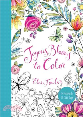 Joyous Blooms to Color ─ 15 Postcards, 15 Gift Tags