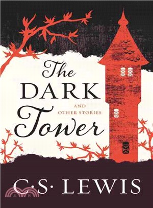 The Dark Tower ─ And Other Stories