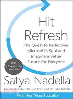 Hit refresh :the quest to rediscover Microsoft's soul and imagine a better future for everyone /