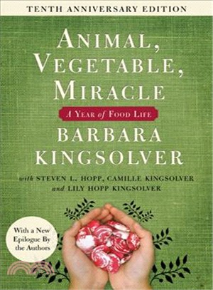 Animal, vegetable, miracle : a year of food life