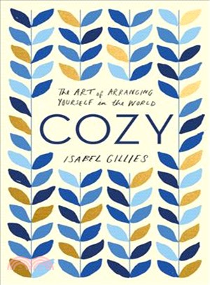 Cozy ― The Art of Arranging Yourself in the World