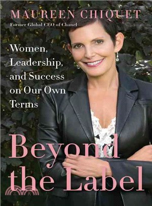 Beyond the label :women, leadership, and success on our own terms /