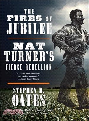 The Fires of Jubilee ─ Nat Turner's Fierce Rebellion