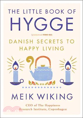 The Little Book of Hygge ─ Danish Secrets to Happy Living