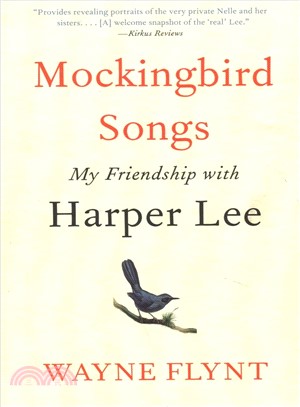 Mockingbird Songs ― My Friendship With Harper Lee