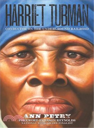 Harriet Tubman ─ Conductor on the Underground Railroad