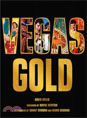 Vegas Gold ─ The Entertainment Capital of the World 1950-1980