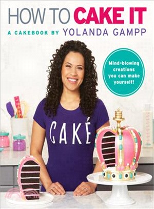 How to cake it :a cakebook /