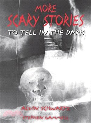 More Scary Stories to Tell in the Dark