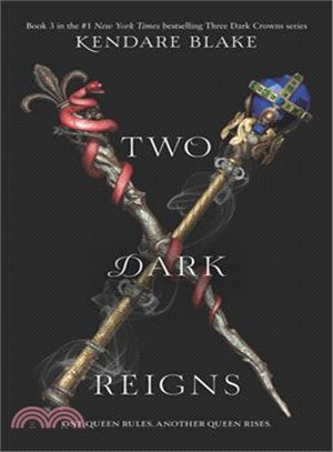 Three dark crowns 3 : Two dark reigns