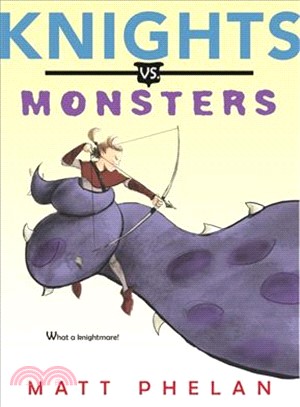 Knights vs. monsters /