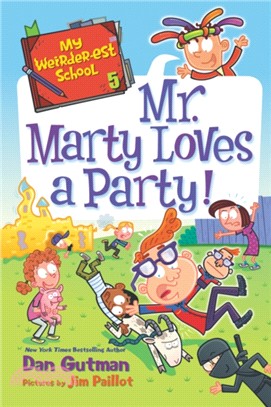 #5: Mr. Marty Loves a Party! (My Weirder-est School )