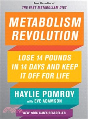 Metabolism Revolution ─ Lose 14 Pounds in 14 Days and Keep It Off for Life