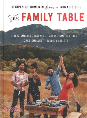 The family table :recipes and moments from a nomadic life /