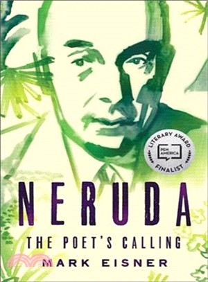 Neruda ─ The Poet's Calling