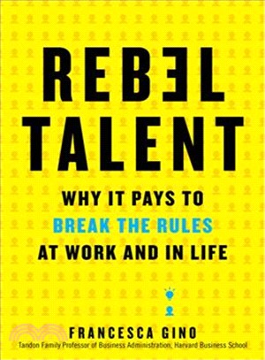 Rebel Talent ― Why It Pays to Break the Rules at Work and in Life
