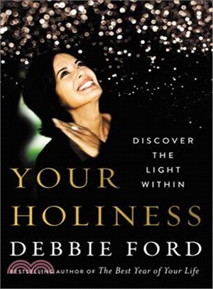 Your holiness :discover the light within /
