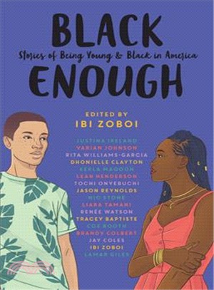 Black Enough ― Stories of Being Young & Black in America