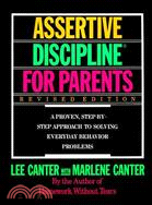 Lee Canter's Assertive Discipline for Parents