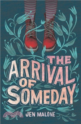 The Arrival of Someday