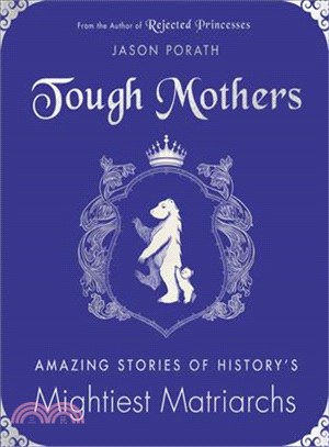 Tough mothers :amazing stori...