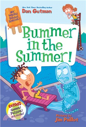 #7: Bummer in the Summer (My Weird School Special)