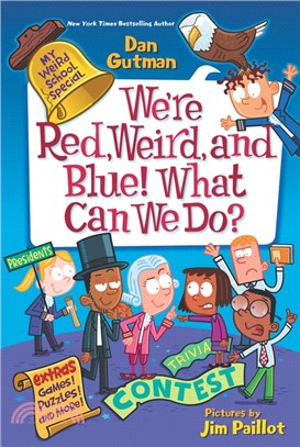 #8: We're Red, Weird, and Blue! What Can We Do? (My Weird School Special)