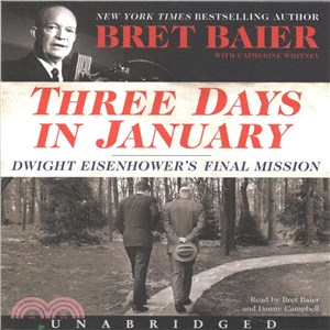 Three Days in January ─ Dwight Eisenhower's Final Mission
