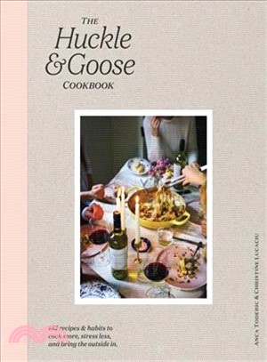The Huckle & Goose Cookbook