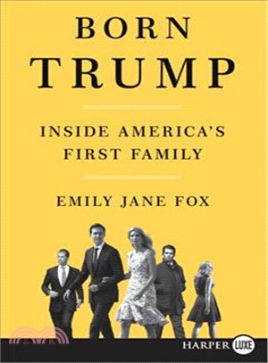 Born Trump ― Inside America's First Family
