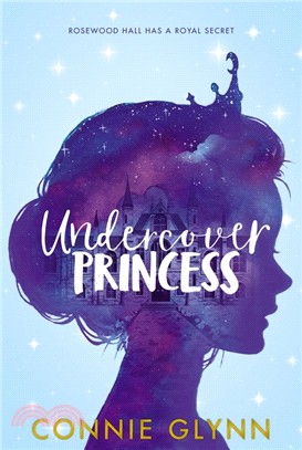 Undercover Princess (The Rosewood Chronicles 1)