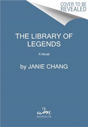 The Library of Legends：A Novel