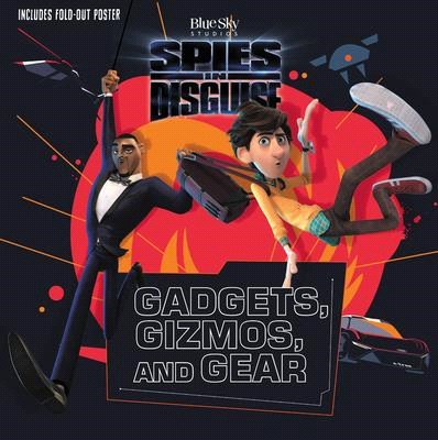 Spies in Disguise ― Gadget Guide