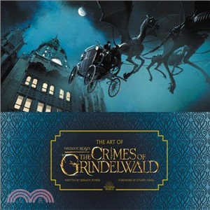 The art of Fantastic beasts :the crimes of Grindelwald /