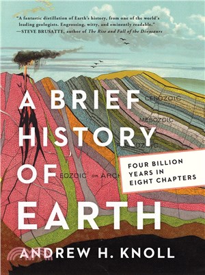 A Brief History of Earth : Four Billion Years in Eight Chapters