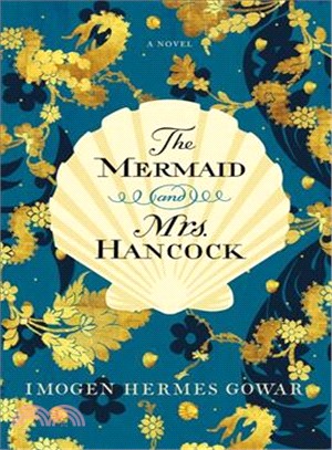 The mermaid and Mrs. Hancock...