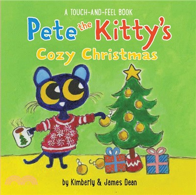 Pete the Kitty's cozy Christmas :a touch-and-feel book /