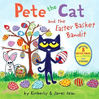 Pete the Cat and the Easter Basket Bandit: Includes Poster, Stickers, and Easter Cards!