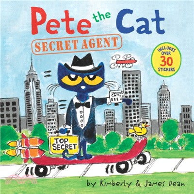 Pete the Cat: Secret Agent (includes over 30 stickers)(平裝本)