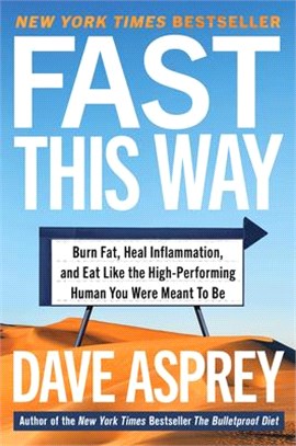 Faster ― Burn Fat, Heal Inflammation, and Eat Like the High-performing Human You Were Meant to Be