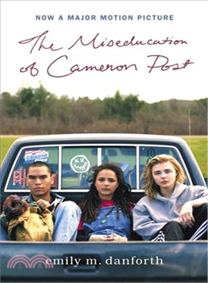 The Miseducation of Cameron Post (Moive Tie-in)