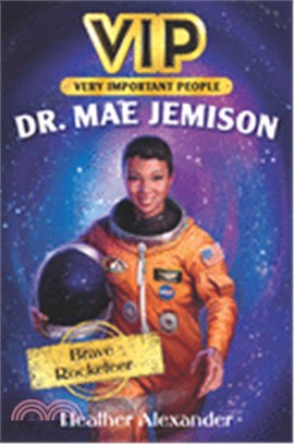 Vip: Dr. Mae Jemison: Brave Rocketeer